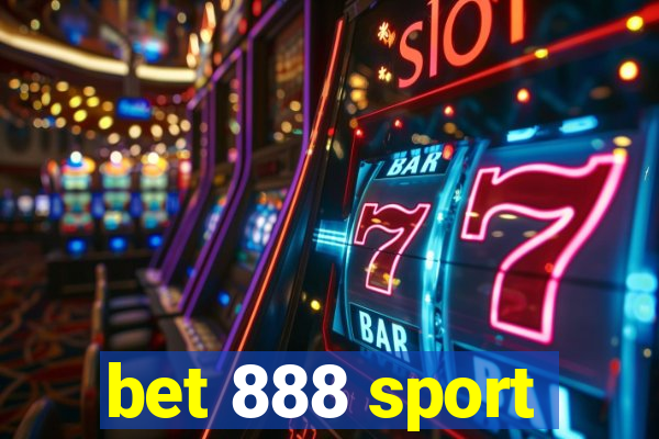 bet 888 sport